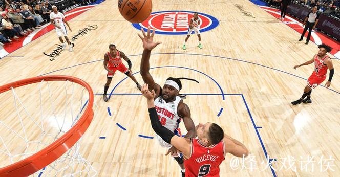 斯图尔特生涯新高31分武切维奇20+16 活塞力擒公牛